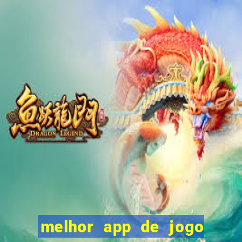 melhor app de jogo para ganhar dinheiro